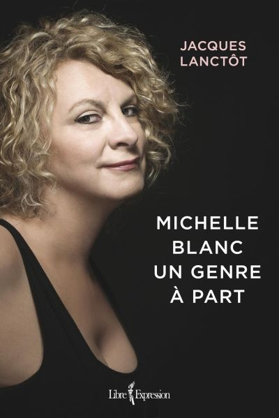 Image de couverture de Michelle Blanc, un genre à part