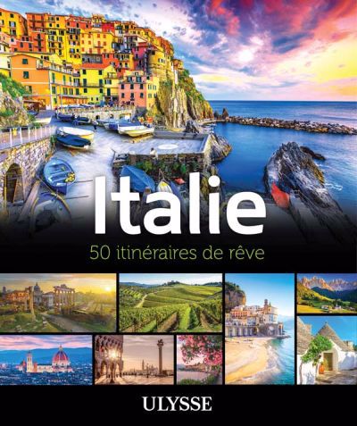 Image de couverture de Italie : 50 itinéraires de rêve