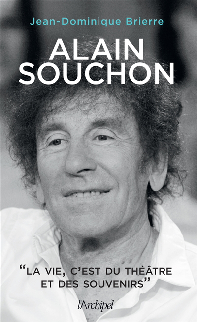 Image de couverture de Alain Souchon : "la vie, c'est du théâtre et des souvenirs"