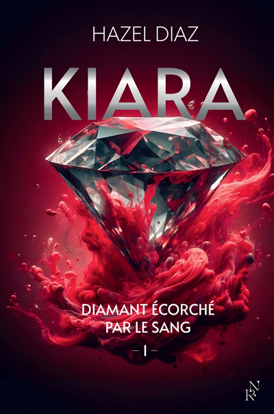 Image de couverture de Kiara. 1, Diamant écorché par le sang
