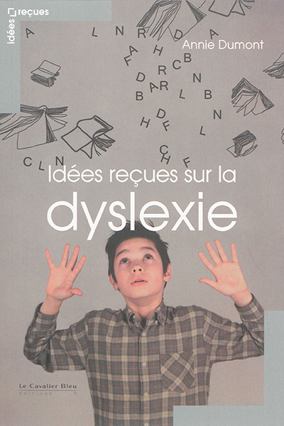 Image de couverture de Idées reçues sur la dyslexie