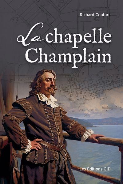 Image de couverture de La chapelle Champlain