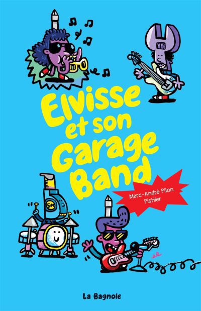 Image de couverture de Elvisse et son garage band