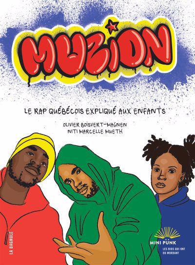 Image de couverture de Muzion : le rap québécois expliqué aux enfants