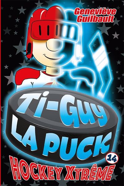 Image de couverture de Ti-Guy La Puck. 14, Hockey Xtrême
