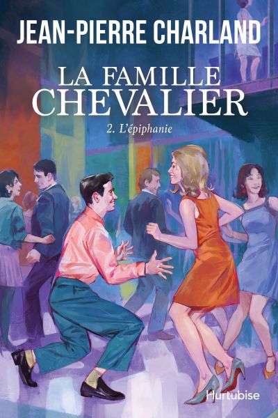 Image de couverture de La famille Chevalier. 2, L'épiphanie : roman historique