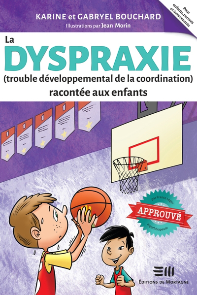 Image de couverture de La dyspraxie (trouble développemental de la coordination) racontée aux enfants