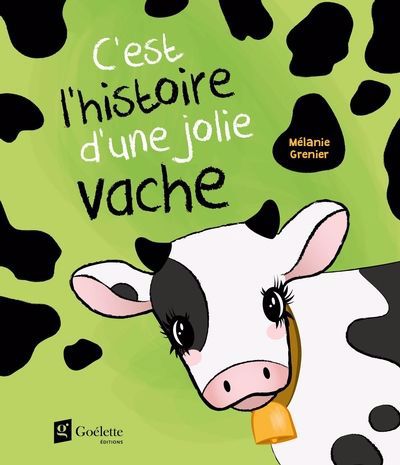 Image de couverture de C'est l'histoire d'une jolie vache