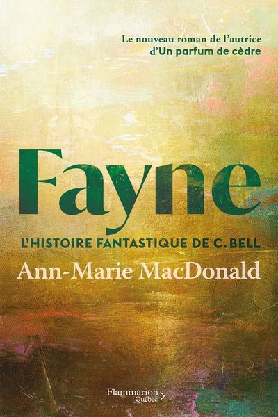 Image de couverture de Fayne, l'histoire fantastique de C. Bell : roman