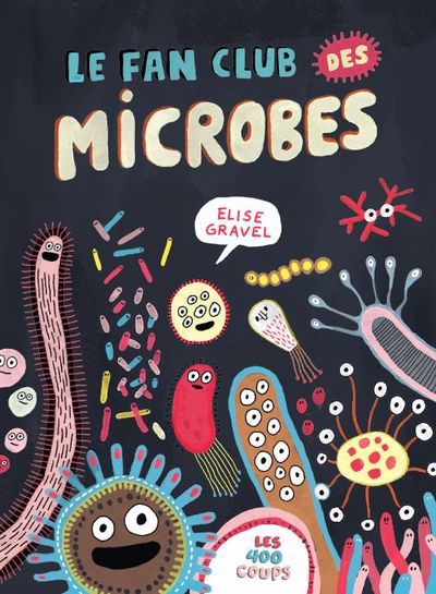 Image de couverture de Le fan club des microbes