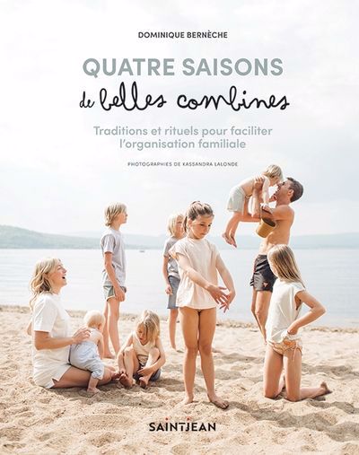 Image de couverture de Les belles combines : traditions et rituels pour faciliter l'organisation familiale