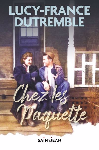 Image de couverture de Chez les Paquette : roman