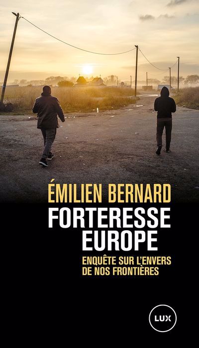 Image de couverture de Forteresse Europe : enquête sur l'envers de nos frontières