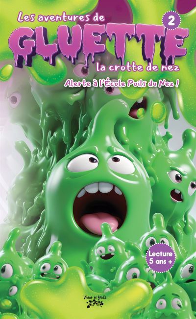 Image de couverture de Les aventures de Gluette la crotte de nez. 2, Alerte à l'École Poils du Nez!