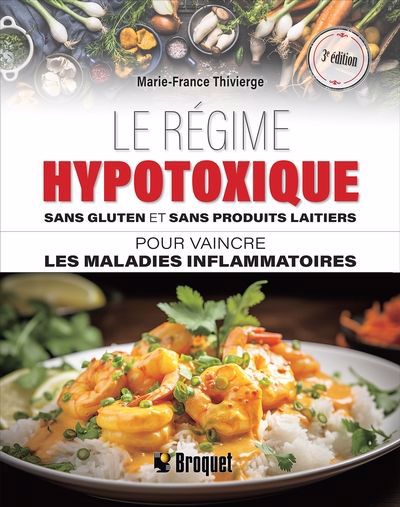 Image de couverture de Le régime hypotoxique : sans gluten et sans produits laitiers : pour vaincre les maladies inflammatoires