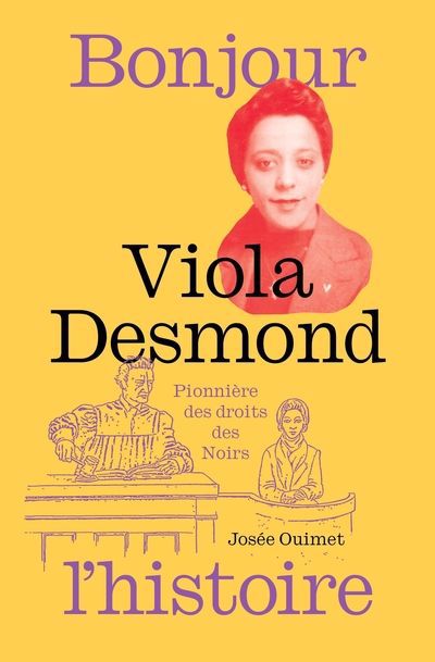 Image de couverture de Viola Desmond : pionnière des droits des noirs
