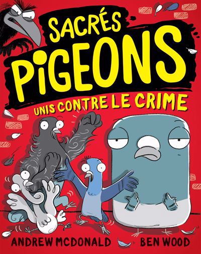 Image de couverture de Sacrés pigeons. 1, Unis contre le crime!