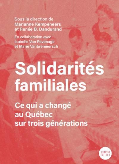 Image de couverture de Solidarités familiales : Ce qui a changé au Québec sur trois générations