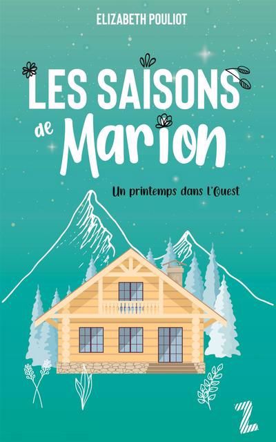Image de couverture de Les saisons de Marion. 4, Un printemps dans l'Ouest
