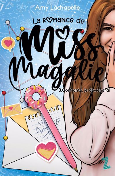 Image de couverture de La romance de Miss Magalie. 3, Confiante, je deviendrai