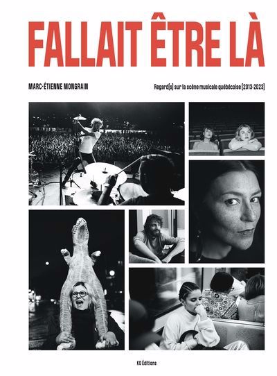 Image de couverture de Fallait être là : regard(s) sur la scène musicale québécoise (2013-2023)