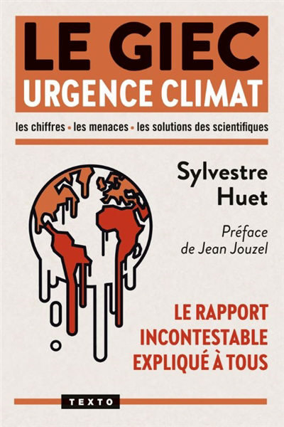 Image de couverture de Le GIEC, urgence climat : le rapport incontestable expliqué à tous