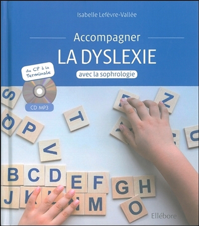 Image de couverture de Accompagner la dyslexie avec la sophrologie