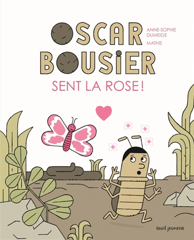 Image de couverture de Oscar Bousier sent la rose!