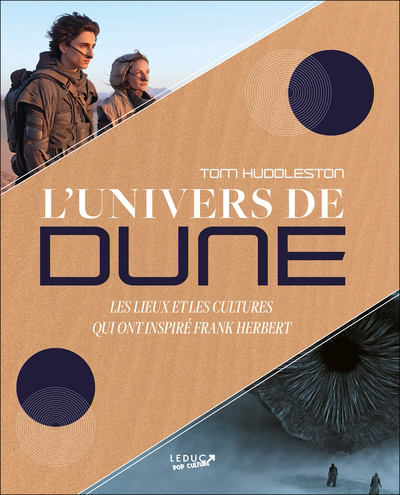 Image de couverture de L'univers de Dune : les lieux et les cultures qui ont inspiré Frank Herbert