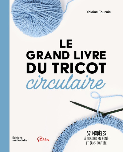 Image de couverture de Le grand livre du tricot circulaire