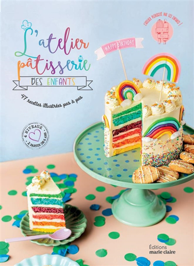 Image de couverture de L'atelier pâtisserie des enfants : 47 recettes illustrées pas à pas