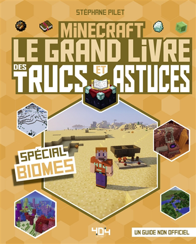 Image de couverture de Minecraft, le grand livre des trucs et astuces, spécial biomes : un guide non officiel