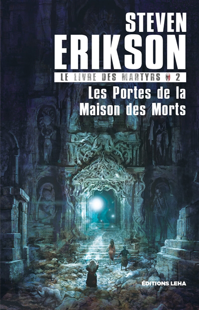 Image de couverture de Le livre des martyrs. 2, Les portes de la maison des morts
